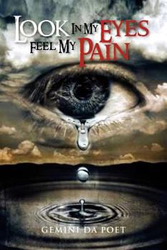 Paperback Look in My Eyes Feel My Pain Book