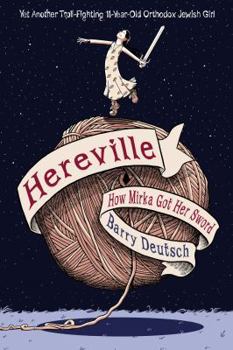 Hardcover Hereville: How Mirka Got Her Sword Book