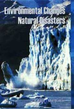 Hardcover Environmental Changes and Natural Disasters Book