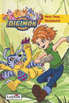 Hardcover Digimon Digital Monsters: Next Stop...Digiworld! Book