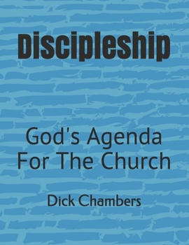 Paperback Discipleship: God's Agenda For The Church Book