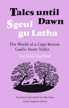 Paperback Tales Until Dawn: The World of a Cape Breton Gaelic Story-Teller Book