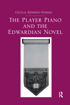 Paperback The Player Piano and the Edwardian Novel Book