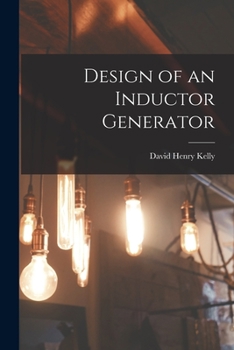 Paperback Design of an Inductor Generator Book