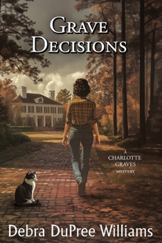 Grave Decisions (A Charlotte Graves Mystery)