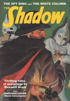 The Shadow #82: The Spy Ring & The White Column - Book #82 of the Shadow - Sanctum Reprints