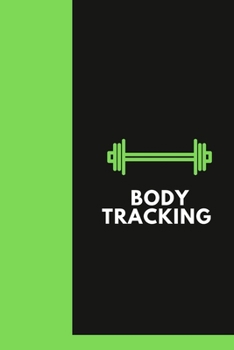 Body Tracking: The Workout Journal and Roadmap :Track. Progress. Achieve.