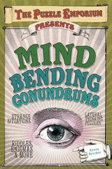 Hardcover Puzzle Emporium Presents Mind Bending Conundrums Book