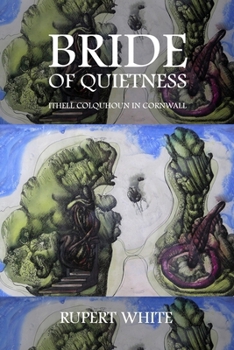 Paperback Bride of Quietness: Ithell Colquhoun in Cornwall Book