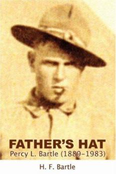 Paperback Father's Hat: Percy L. Bartle (1889-1983) Book