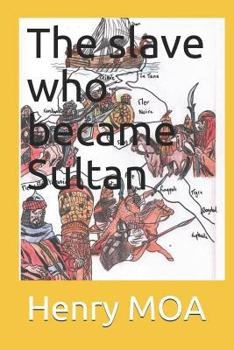 Paperback The slave who became Sultan Book