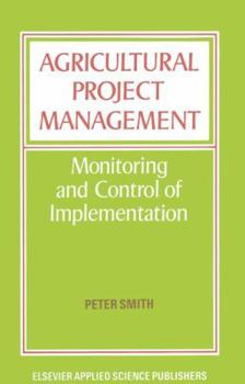 Paperback Agricultural Project Management: Monitoring and Control of Implementation Book