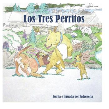 Paperback Los Tres Perritos [Spanish] Book