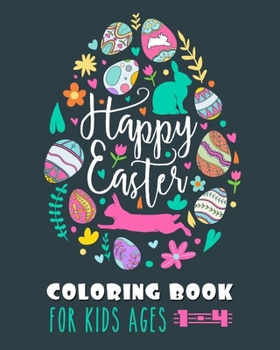 Paperback Happy Easter Coloring Book: Unique and Cool Happy Easter Egg Activity Coloring Book For Kids Ages 1-4 Book