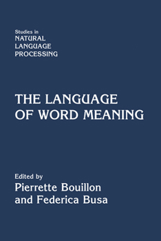 The Language of Word Meaning - Book  of the Studies in Natural Language Processing