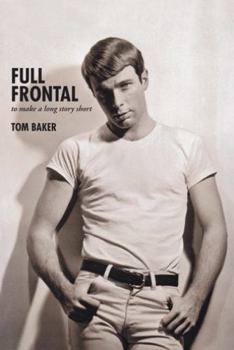 Full Frontal: To Make a Long Story Short