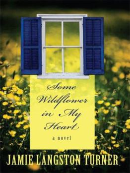 Some Wildflower in my Heart - Book #2 of the Derby