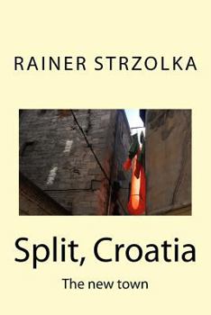 Paperback Split, Croatia: The new town Book