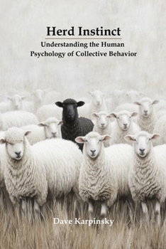 Paperback Herd Instinct: Understanding the Human Psychology of Collective Behavior Book