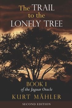 Paperback The Trail to the Lonely Tree Book