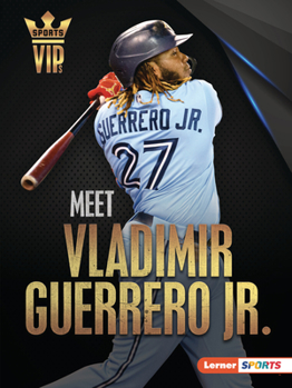 Paperback Meet Vladimir Guerrero Jr.: Toronto Blue Jays Superstar Book