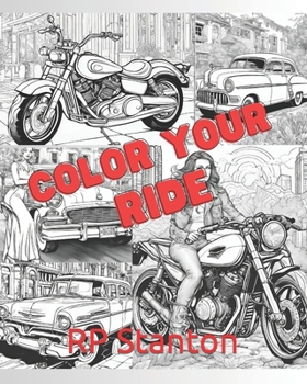 Paperback Color Your Ride: Adult Coloring Book