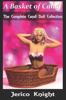 Paperback A Basket of Candi: The Complete Candi Doll Collection Book