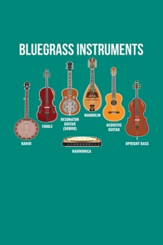 Bluegrass Instruments: Bluegrass Journal, Banjo Notebook Note-Taking Planner Book, Gift For Bluegrass Music Genre Fans