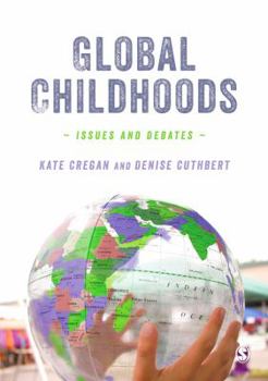 Hardcover Global Childhoods: Issues and Debates Book