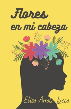 Paperback Flores en mi cabeza: (Viernes a la sombra) (Spanish Edition) [Spanish] Book