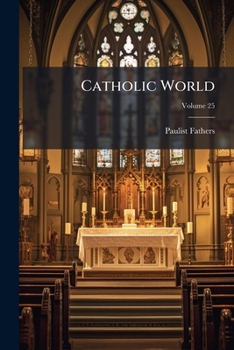 Paperback Catholic World; Volume 25 Book