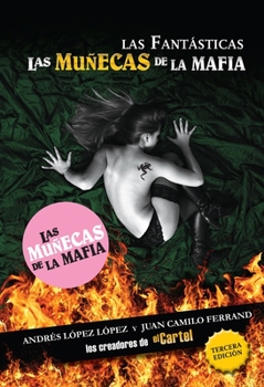 Paperback Las Fantásticas: Las Muñecas de la Mafía: Las Muñecas de la Mafía [Spanish] Book