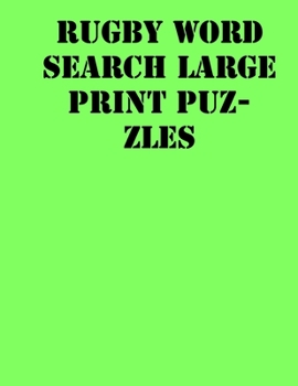 Paperback Rugby Word Search Large print puzzles: large print puzzle book.8,5x11, matte cover, soprt Activity Puzzle Book with solution [Large Print] Book