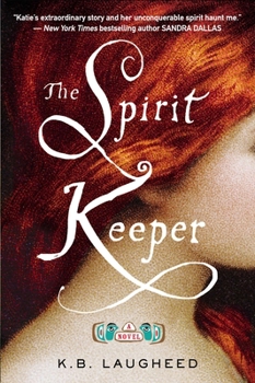 The Spirit Keeper - Book #1 of the Spirit Keeper