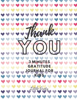 Thank You! 3 Minutes Gratitude Journal for Kids.: Practice Gratitude For Kids & Daily Reflection & Thank You Gift Notebook - ... -bleed-110-pages-cover-size-17.5-x-11.25-inch