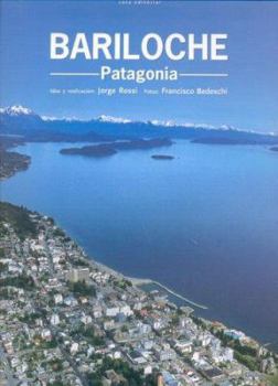 Hardcover Bariloche - Patagonia [Spanish] Book