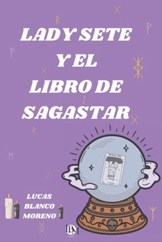 Paperback Lady Sete y el libro de Sagastar [Spanish] Book