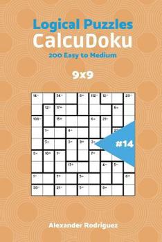 CalcuDoku Puzzles - 200 Easy to Medium 9x9 vol. 14