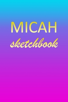 Paperback Micah: Sketchbook - Blank Imaginative Sketch Book Paper - Pink Blue Gold Custom Letter M Personalized Cover - Teach & Practic Book