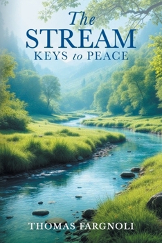 Paperback The Stream: Keys to Peace Book