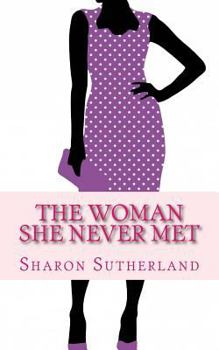 Paperback The Woman She Never Met Book