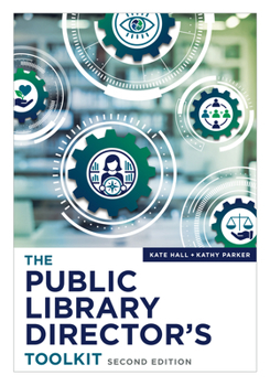 Paperback The Public Library Director's Toolkit, Second Edition Book