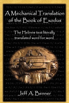 Hardcover A Mechanical Translation of the Book of Exodus Book