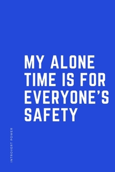Paperback INTROVERT POWER My alone time is for everyone's safety: The secret strengths of INFJ personality Dot Grid Composition Notebook with Funny Quote Gift i Book