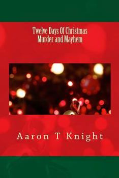 Paperback Twelve Days Of Christmas Murder and Mayhem Book