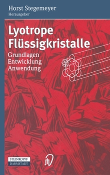 Hardcover Lyotrope Fla1/4ssigkristalle: Grundlagen - Entwicklung - Anwendung [German] Book