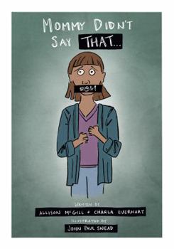 Hardcover Mommy Didn't Say That... Book