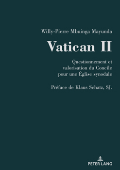 Hardcover Vatican II: Questionnement et valorisation du Concile pour une Église synodale [French] Book