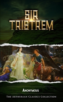 Sir Tristrem: Arthurian Classics