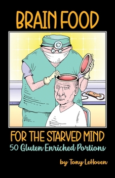 Paperback Brain Food for the Starved Mind: 50 Gluten Enriched Portions Book